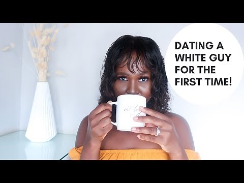 MY EXPERIENCE WITH DATING WHITE MEN... From my first time to my first heart break. | STORYTIME