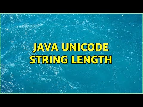 Java Unicode String length (5 Solutions!!)