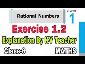 Exercise 1.2 Class 8 Maths NCERT Chapter 1 Rational Numbers / Solution & Explanation By-KV Teacher
