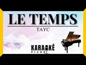 Le temps - TAYC (Karaoké Français Piano) Version CUT ✂️ #karaoke #piano #instrumental