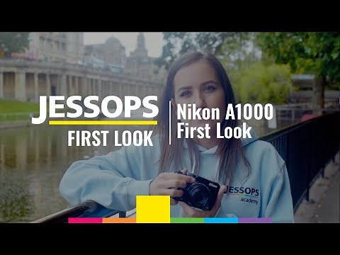Getting hands on with the Nikon A1000 | Jessops