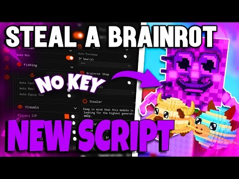 Steal a Brainrot Script (NO KEY) - Auto Fish, Instant Steal, Anti Hit, Godmode | 2025 Update