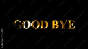 4k good bye text gold effect animation with black screen