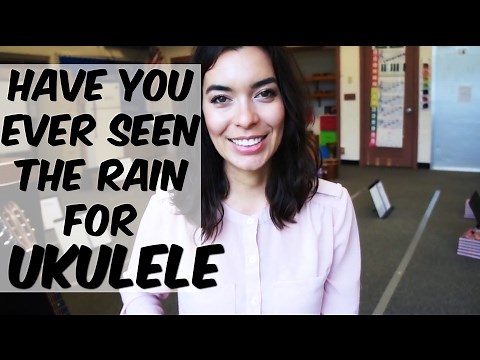 Have You Ever Seen The Rain Tutorial - Ukulele School