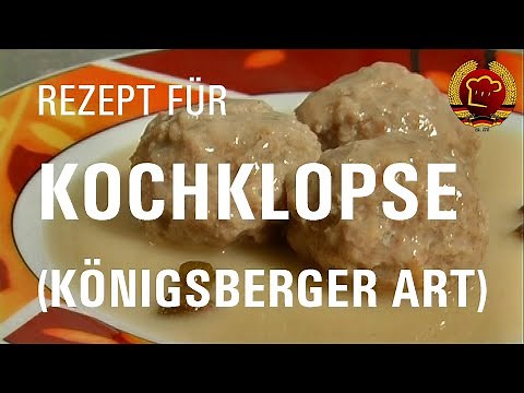 Einfaches Rezept für DDR Kochklopse (Königsberger Klopse) mit Soße und Kapern