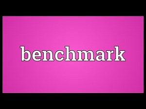 Benchmark Meaning