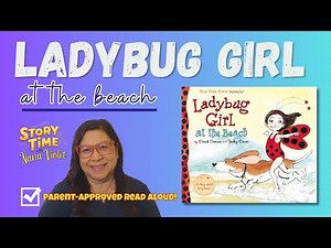 Ladybug Girl at the Beach | Fun Read Aloud Story Time with Nana Violet (Read Aloud)