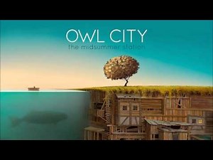 Dreams and Disasters - Owl City! - Mid-Summer Station!
