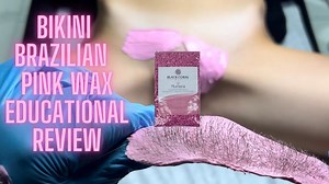 Bikini Wax Educational Review | Pink Creamy Wax - YTboob
