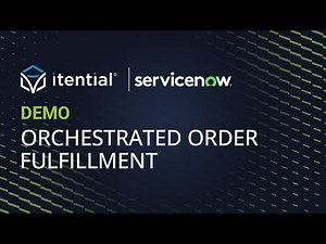 How to Accelerate Service Order Fulfillment with the Itential App for ServiceNow OMT