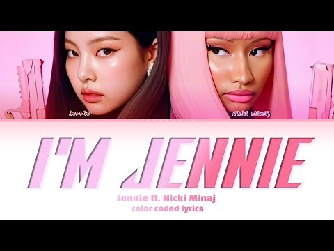 [AI] JENNIE - I'M JENNIE ft. Nicki Minaj Color Coded Lyrics