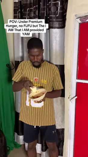 Under Premium Hunger, no FUFU but The I AM That I AM provided YAM 😂😂😂 Hallelujah Somebody #viral #fyp #viralvideo #unclewilhelm #foodlover