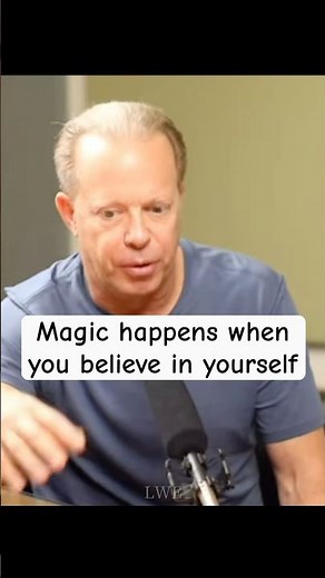 Magic happens when you believe in yourself #joedispenza