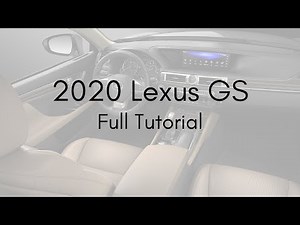 2020 Lexus GS Full Tutorial - Deep Dive