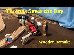 Thomas and Friends - Thomas Saves the Day Wooden Remake