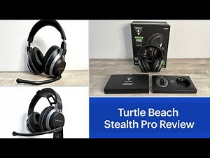 Turtle Beach Stealth Pro Wireless Headset Review