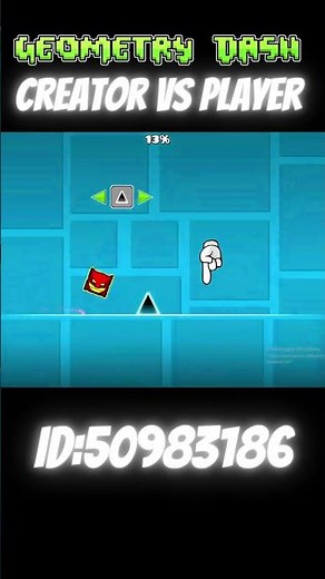 Creator vs Player in Geometry Dash