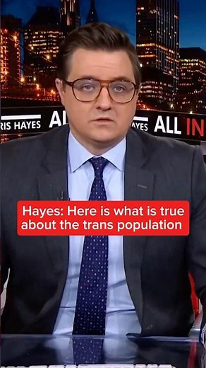 Hayes: Here is what is true about the trans population