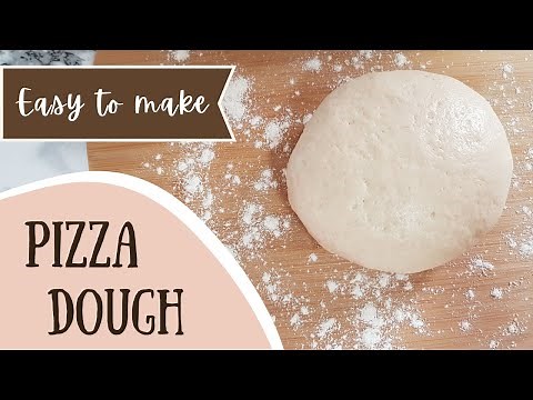 Quick and Easy Pizza Dough | Pizza Base Recipe