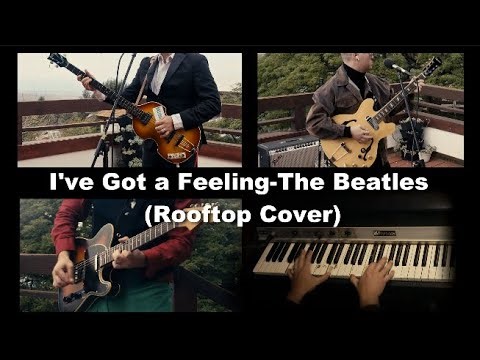 I’ve Got a Feeling - The Beatles (Rooftop Cover)