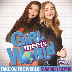 Rowan Blanchard & Sabrina Carpenter - Take On The World (Summer Remix)