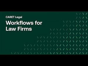CARET Legal Workflows - Supercharge How Your Firm Works