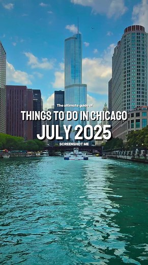 Things To Do in Chicago in July 2025: Your Ultimate Guide