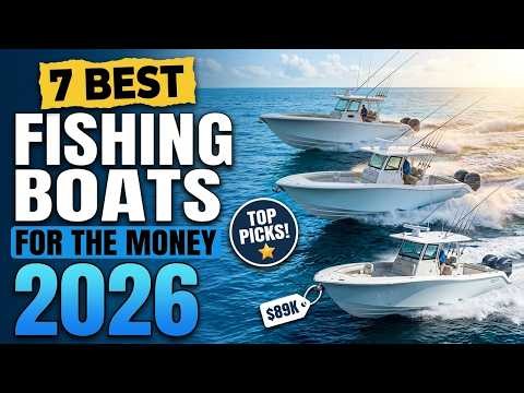 7 Best Fishing Boats for the Money in 2026