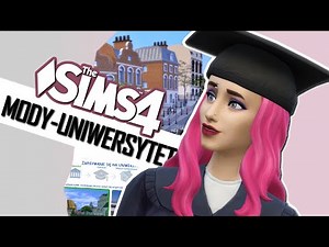 NAJLEPSZE MODY ULEPSZAJĄCE DODATEK THE SIMS 4 UNIWERSYTET | KOSmo