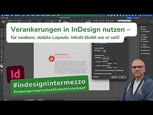 🔒 InDesign Verankerungen RICHTIG nutzen – So bleibt alles da, wo es hingehört!