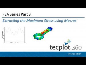 FEA Series 3 - Extracting Maximum Stress Using Macros