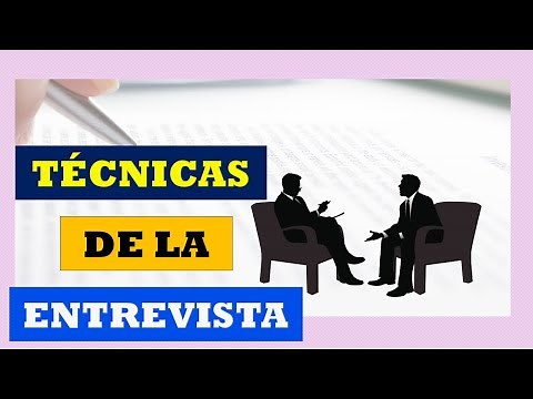 TECNICAS DE LA ENTREVISTA