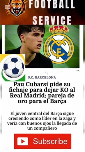 Pau Cubarsí pide su fichaje para dejar KO al Real Madrid:#realmadrid #fichajes #paucubarsí#fcb