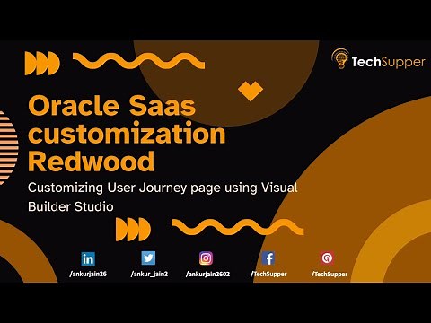 Customizing User Journey page using Visual Builder Studio | Oracle SaaS | Oracle VBCS #oic #oracle