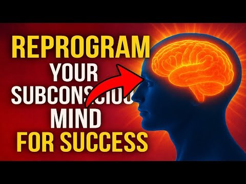 How to Reprogram Your Subconscious Mind for Success