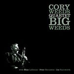 Big Weeds by Cory Weeds (2008) | Jazz Album | All About Jazz