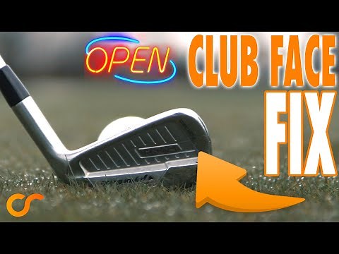 HOW TO FIX AN OPEN CLUB FACE AT IMPACT