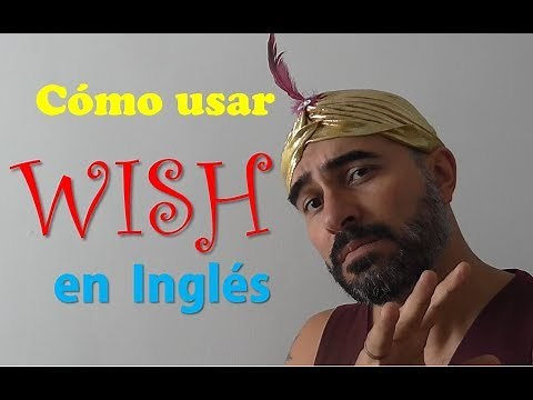 Cómo usar WISH en INGLÉS