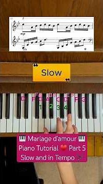 Mariage d'amour 🎹 Piano Tutorial Part 5 ♥️ Slow and in Tempo #pianotutorial #mariagedamour #piano