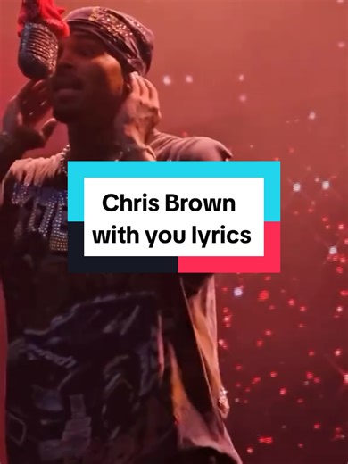 Chris Brown Live performance with you lyrics 🎶 #lyricsvideo #chrisbrown #fyp #capcut #musiclyrics