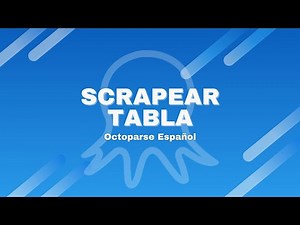 Scrapear Tabla con Octoparse