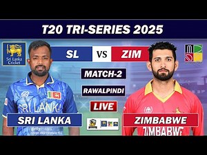 SRI LANKA vs ZIMBABWE 2nd T20 LIVE COMMENTARY | SL vs ZIM LIVE CRICKET MATCH TODAY