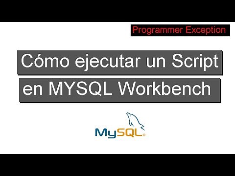 Cómo ejecutar un Script SQL en Mysql Workbench