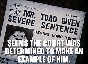 Seems the court was determined to make an example of him.