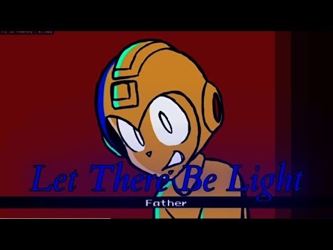 Let There Be Light but Mega Man has LYRICS