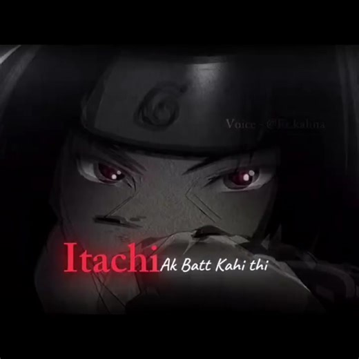 Anime feedback voice fm bro itachi Uchiha ❤️‍🩹#anime #itachiuchiha #feedback anime#fmvoice