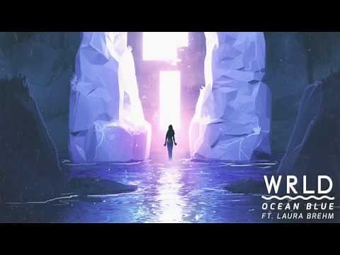 WRLD ft. Laura Brehm - Ocean Blue