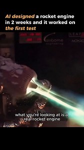 Real Rocket Engines were created by an AI and it worked on the first test