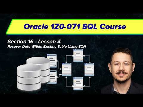 Recover Data Using SCN - Oracle SQL Certification (1Z0-071) | Section 16, Video 4