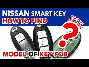 How to find my SMART KEY fob model type NISSAN for programming